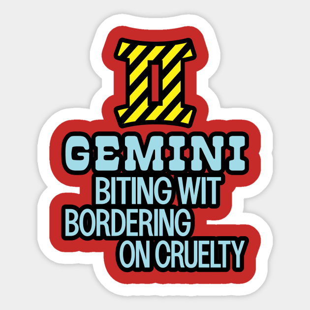 Gemini astrology zodiac sign biting wit sarcasm warning tape Sticker by BigMRanch